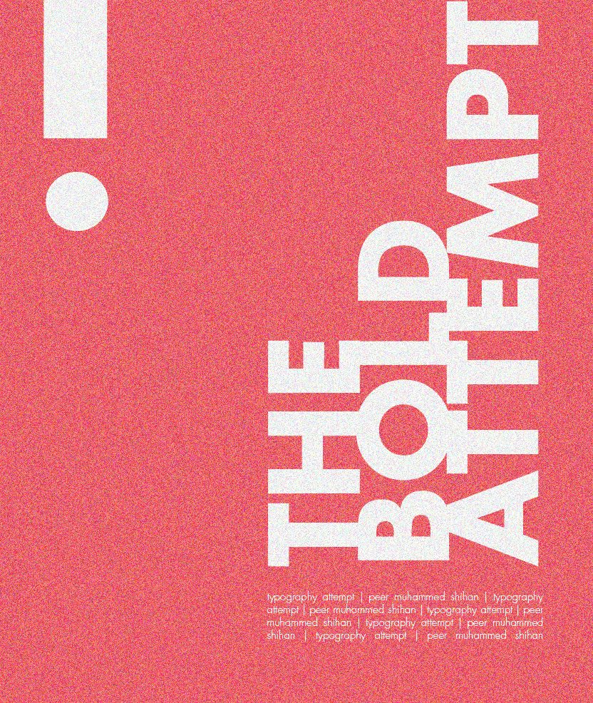 The Bold Attempt - typography poster